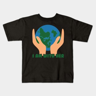 I'm with her mother earth day Kids T-Shirt